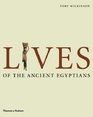 Lives of the Ancient Egyptians Pharaohs Queens Courtiers and Commoners