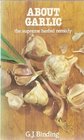 About Garlic The Supreme Herbal Remedy