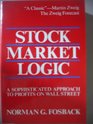 Stock Market Logic: A Sophisticated Approach to Profits on Wall Street