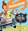 Nickelodeon Are We There Yet A Nic