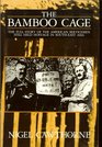 The Bamboo Cage