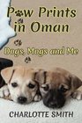 Paw Prints in Oman Dogs Mogs and Me