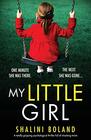 My Little Girl A totally gripping psychological thriller full of shocking twists