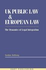 Uk Public Law  European Law The Dynamics of Legal Integration