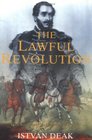 Phoenix Lawful Revolution Louis Kossuth and the Hungarians 18481849