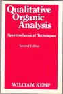 Qualitative Organic Analysis Spectrochemical Techniques