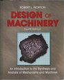 Design of Machinery An Introduction to the Synthesis and Analysis of Mechanisms and Machines with CDROM
