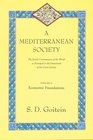 Mediterranean Society The Jewish Communities of the Arab Worlds As Portrayed in the Documents of the Cairo Geniza Economic Foundations