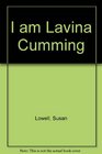 I Am Lavina Cumming