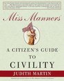 Miss Manners A Citizen's Guide to Civility