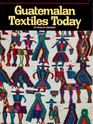 Guatemalan Textiles Today