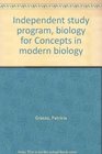 Independent study program biology for Concepts in modern biology