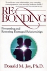 Rebonding Preventing and Restoring Damaged Relationships