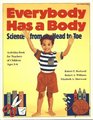 Everybody Has a Body: Science from Head to Toe/Activities Book for Teachers of Children Ages 3-6