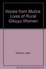 Voices from Mutira Lives of Rural Gikuyu Women
