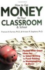 How to Get Money for Your Classroom And School