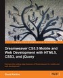 Dreamweaver CS55 Mobile and Web Development with HTML5 CSS3 and jQuery