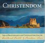 How the Scots Saved Christendom Tales of Bravehearts and Covenanters From the Scotland Faith  Freedom Tour