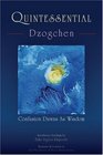 Quintessential Dzogchen Confusion Dawns as Wisdom