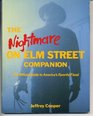 The Nightmare on Elm Street Companion The Official Guide to America's Favorite Fiend