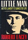 Little Man: Meyer Lansky and the Gangster Life