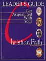 Get Acquainted With Your Christian Faith