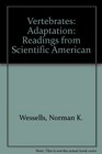Vertebrates Adaptation  Readings from Scientific American