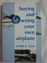 Buying and Owning Your Own Airplane