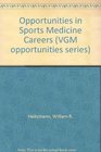 Opportunities in Sports Medicine Careers