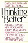 Thinking Better A Revolutionary New Program To Achieve Peak Mental Performance