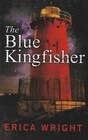 The Blue Kingfisher (Kat Stone, Bk 3)
