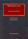 Wildlife Law Cases and Materials Cases and Materials