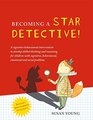 The STAR Detective Facilitator Manual A Cognitive Behavioral Group Intervention to Develop Skilled Thinking and Reasoning for Children with Cognitive Behavioral Emotional and Social Problems
