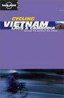 Lonely Planet Cycling Vietnam Laos  Cambodia