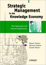Strategic Management in the Knowledge Economy New Approaches and Business Applications