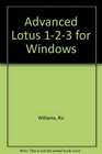 Advanced Lotus One Two Three for Windows A Study Guide