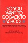 So You Want to Go Back to School Facing the Realities of Reentry