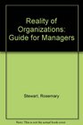 Reality of Organizations Guide for Managers