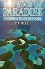 The Edge of Paradise America in Micronesia