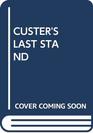 CUSTER'S LAST STAND