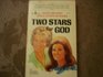Two Stars for God  Anita Bryant Dale Evans Rogers