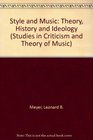 Style and Music Theory History and Ideology