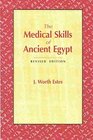 The Medical Skills of Ancient Egypt