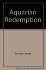 Aquarian Redemption