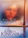 When Joy Came to Stay (Walker Large Print Books)