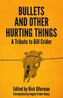 Bullets and Other Hurting Things A Tribute to Bill Crider