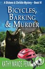 Bicycles, Barking & Murder: A Cozy English Animal Mystery (A Dickens & Christie Mystery)