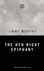 The Hen Night Epiphany