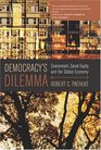 Democracy's Dilemma  Environment Social Equity and the Global Economy