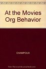 At the Movies Organizational Behavior